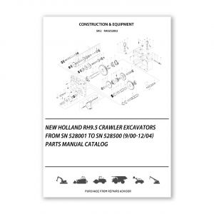 RA0252852_New-Holland-Rh9-5-Crawler-Excavators-From-Sn-528001-To-Sn-528500-9-00-12-04-Parts-manual-catalog