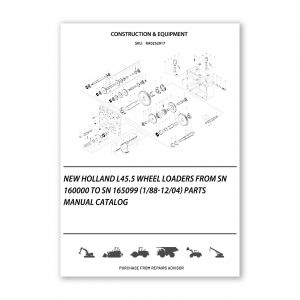 RA0252917_New-Holland-L45-5-Wheel-Loaders-From-Sn-160000-To-Sn-165099-1-88-12-04-Parts-manual-catalog