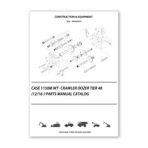 RA0253014_Case-1150M-Wt-Crawler-Dozer-Tier-48-12-16-Parts-manual-catalog