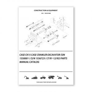 RA0253588_Case-Ck15-Case-Crawler-Excavator-Sin-1550001-S-N-1556723-7-91-12-93-Parts-manual-catalog