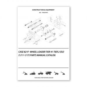RA0254475_Case-821F-Wheel-Loader-Tier-41-Tier-2-Eu-1-11-1-17-Parts-manual-catalog
