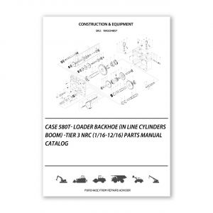RA0254857_Case-580T-Loader-Backhoe-In-Line-Cylinders-Boom-Tier-3-Nrc-1-16-12-16-Parts-manual-catalog