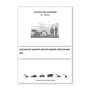 RA0263666_Case-845B-VHP-865B-VHP-885B-VHP-Graders-operator-manuals