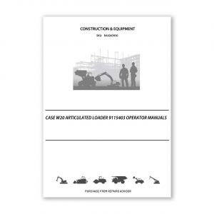 RA0263930_Case-W20-Articulated-Loader-9115403-operator-manuals