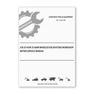 RA0317284_JCB-JS145W-JS160W-Wheeled-Excavators-Workshop-Repair-Service-Manual