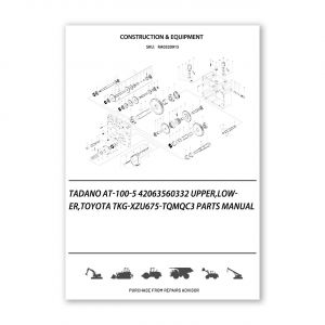 RA0320915_Tadano-At-100-5-42063560332-Upper-Lower-Toyota-Tkg-Xzu675-Tqmqc3-Parts-manual
