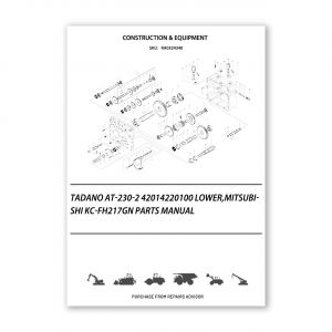 RA0324340_Tadano-At-230-2-42014220100-Lower-Mitsubishi-Kc-Fh217Gn-Parts-manual