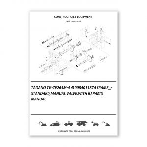 RA0325111_Tadano-Tm-Ze265M-4-41008401187A-Frame_Standard-Manual-Valve-With-Rj-Parts-manual