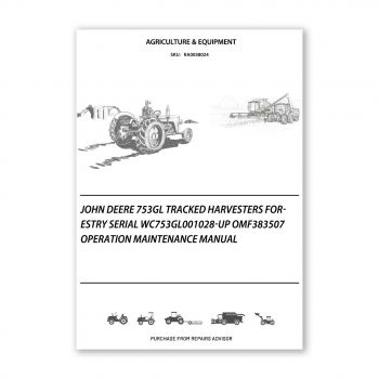 RA0038024_John-Deere-753GL-Tracked-Harvesters-Forestry-Serial-WC753GL001028-up-OMF383507-Operation-Maintenance-Manual