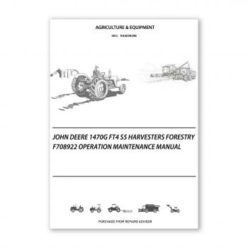 RA0039298_John-Deere-1470G-FT4-S5-Harvesters-Forestry-F708922-Operation-Maintenance-Manual