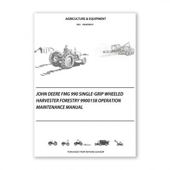 RA0039537_John-Deere-FMG-990-Single-Grip-Wheeled-Harvester-Forestry-9900158-Operation-Maintenance-Manual