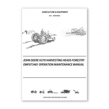 RA0039560_John-Deere-H270-Harvesting-Heads-Forestry-OMF073481-Operation-Maintenance-Manual