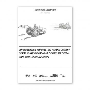 RA0039582_John-Deere-H754-Harvesting-Heads-Forestry-Serial-WHH754X000040-up-OFM063907-Operation-Maintenance-Manual