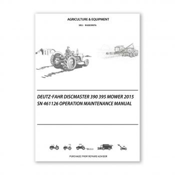 RA0039976_Deutz-Fahr-DiscMaster-390-395-Mower-2015-SN-461126-Operation-Maintenance-Manual