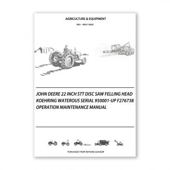 RA0113625_John-Deere-22-Inch-Stt-Disc-Saw-Felling-Head-Koehring-Waterous-Serial-950001-up-F276738-Operation-Maintenance-Manual