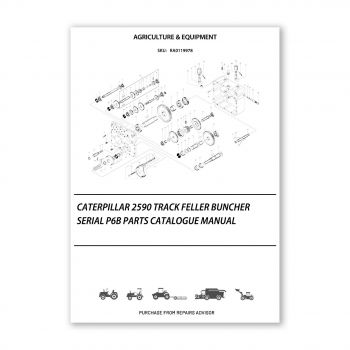 RA0119978_Caterpillar-2590-Track-Feller-Buncher-Serial-P6B-Parts-Catalogue-Manual