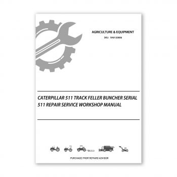 RA0120006_Caterpillar-511-Track-Feller-Buncher-Serial-511-Repair-Service-Workshop-Manual