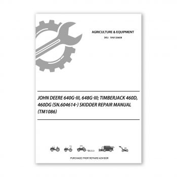 RA0126608_John-Deere-640G-III-648G-III-Timberjack-460D-460DG-SN-604614-Skidder-Repair-Manual-TM1086-