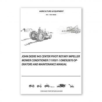 RA0138668_John-Deere-945-Center-Pivot-Rotary-Impeller-Mower-Conditioner-119501-OME92870-Operators-and-Maintenance-Manual