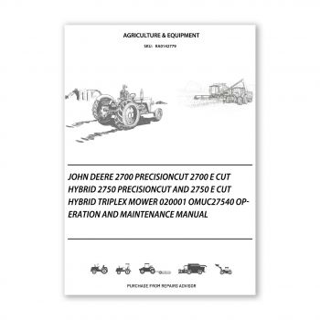 RA0142779_John-Deere-2700-PrecisionCut-2700-E-Cut-Hybrid-2750-PrecisionCut-and-2750-E-Cut-Hybrid-Triplex-Mower-020001-OMUC27540-Operation-and-Maintenance-manual