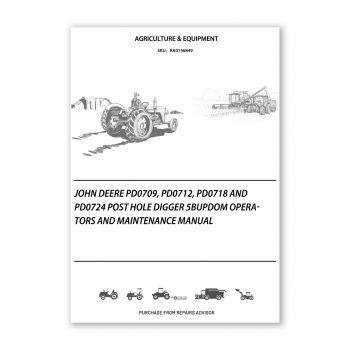 RA0156849_John-Deere-PD0709-PD0712-PD0718-and-PD0724-Post-Hole-Digger-5BUPDOM-Operators-and-Maintenance-Manual