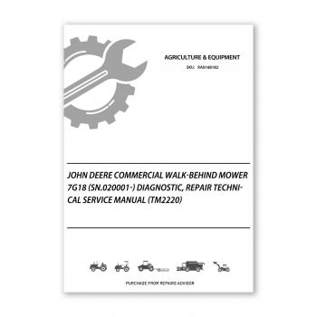 RA0168182_John-Deere-Commercial-Walk-Behind-Mower-7G18-SN-020001-Diagnostic-Repair-Technical-Service-Manual-tm2220-