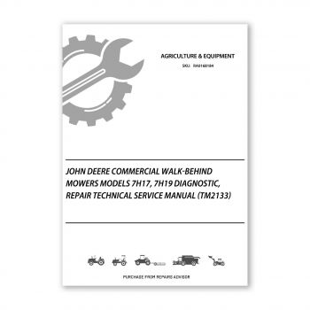 RA0168184_John-Deere-Commercial-Walk-Behind-Mowers-Models-7H17-7H19-Diagnostic-Repair-Technical-Service-Manual-TM2133-