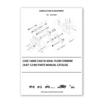 RA0246380_Case-1680E-Case-Ih-Axial-Flow-Combine-4-87-12-90-Parts-manual-catalog