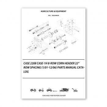 RA0246628_Case-2208-Case-1H-8-Row-Corn-Header-22-Row-Spacing-1-01-12-06-Parts-manual-catalog