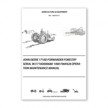 RA0310177_John-Deere-1710D-Forwarder-Forestry-Serial-WJ1710D000680-1000-F069428-Operation-Maintenance-Manual