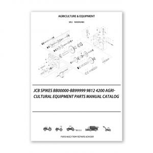 RA0042483_JCB-SPIKES-BB00000-BB99999-9812-4200-Agricultural-Equipment-Parts-manual-catalog