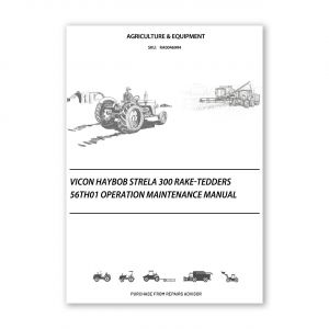 RA0046994_Vicon-Haybob-Strela-300-Rake-tedders-56TH01-Operation-Maintenance-Manual