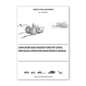RA0125479_John-Deere-660D-Skidder-Forestry-Serial-OMF383443-Operation-Maintenance-Manual