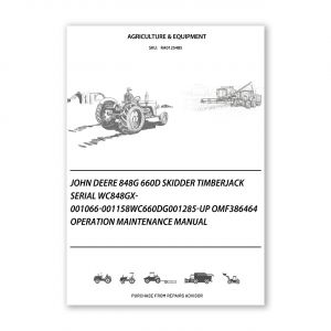 RA0125485_John-Deere-848G-660D-Skidder-Timberjack-Serial-WC848GX001066-001158WC660DG001285-up-OMF386464-Operation-Maintenance-Manual