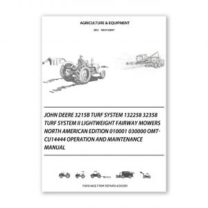 RA0142847_John-Deere-3215B-Turf-System-132258-32358-Turf-System-II-Lightweight-Fairway-Mowers-North-American-Edition-010001-030000-OMTCU14444-Operation-and-Maintenance-manual