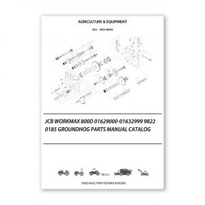 RA0148459_JCB-Workmax-800D-01629000-01632999-9822-0185-Groundhog-Parts-manual-catalog