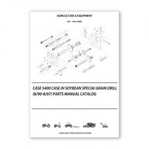 RA0150882_Case-5400-Case-Ih-Soybean-Speciai-Grain-Drill-8-90-8-07-Parts-manual-catalog
