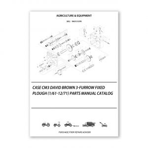 RA0151078_Case-Cm3-David-Brown-3-Furrow-Fixed-Plough-1-61-12-71-Parts-manual-catalog