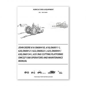 RA0156939_John-Deere-616-0600410-618-060011-620-060012-622-060022-625-060044-630-060134-635-NA-Cutting-Platforms-OMCQ71580-Operators-and-Maintenance-Manual
