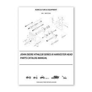 RA0157332_John-Deere-Hth622B-Series-Iii-Harvester-Head-Parts-Catalog-Manual