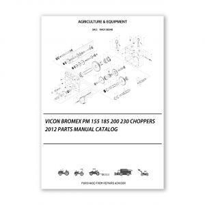 RA0158340_Vicon-Bromex-PM-155-185-200-230-Choppers-2012-Parts-Manual-Catalog