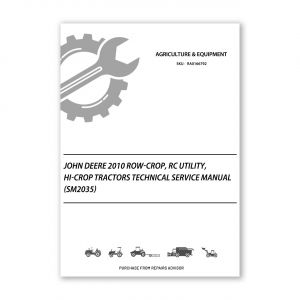 RA0166792_John-Deere-2010-Row-Crop-RC-Utility-Hi-Crop-Tractors-Technical-Service-Manual-sm2035-