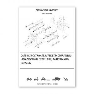 RA0247282_Case-6175-Cvt-Phase-2-Steyr-Tractors-Tier-3-Asn-Z6Se01001-1-07-12-12-Parts-manual-catalog