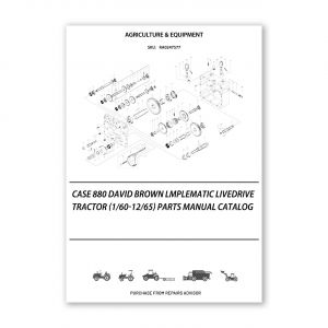 RA0247577_Case-880-David-Brown-Lmplematic-Livedrive-Tractor-1-60-12-65-Parts-manual-catalog