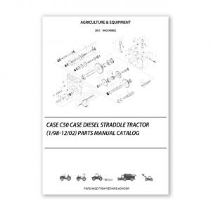 RA0248802_Case-C50-Case-Diesel-Straddle-Tractor-1-98-12-02-Parts-manual-catalog