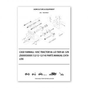 RA0249024_Case-Farmall-105C-Tractor-Hl-Lo-Tier-4A-S-N-Zxxxx5Xxxx-12-12-12-14-Parts-manual-catalog