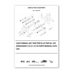 RA0249047_Case-Farmall-85C-Tractor-Hi-Lo-Tier-4A-S-N-Zxxxx5Xxxx-12-12-12-14-Parts-manual-catalog