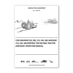 RA0255437_Case-Magnum-250-280-310-340-380-Magnum-310-340-380-Rowtrac-Tier-4B-final-Tractor-ZGRF05001-Operators-Manual