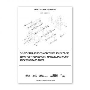 RA0259041_DEUTZ-FAHR-Agrocompact-70F3-3001-F75-F90-3001-F100-Italiano-Part-Manual-and-Workshop-standard-times