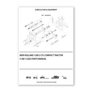 RA0265653_New-Holland-1200-2-Cyl-Compact-Tractor-1-80-12-82-Parts-Manual
